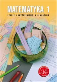 Matematyka z plusem klasa 1 pierwsza gimnazjum lekcje powtórzeniowe - eBook, podręcznik, PDF